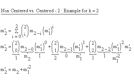 Descriptive Statistics - Moments - Non Centered versus Centered - 2 : Example for k = 2