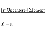 Statistical Distributions - Normal Distribution - First Uncentered Moment
