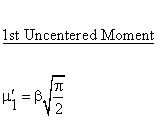 Statistical Distributions - Rayleigh Distribution - First UncenteredMoment