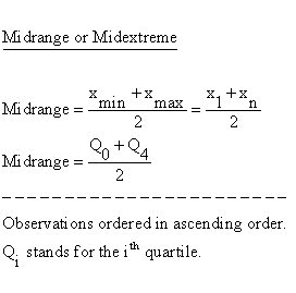 Descriptive Statistics - Descriptive Statistics - Central Tendency - Midrange or Midextreme