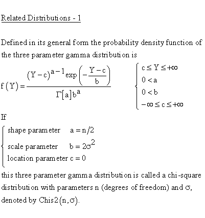 Continuous Distributions - Gamma Distribution - Related Distributions 1 -
Gamma 3-Parameter Distribution versus Chi Square 2-Parameter Distribution