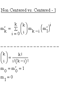 Descriptive Statistics - Moments - Non Centered versus Centered - 1