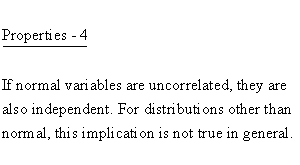 Continuous Distributions - Normal Distribution - Properties 4 -
Uncorrelated and Independency
