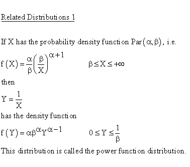 Continuous Distributions - Power Distribution - Related Distributions 1 -
Power Function Distribution versus Pareto Distribution