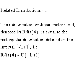 Continuous Distributions - r Distribution - Related Distributions 1 -
r-Distribution versus Rectangular Distribution